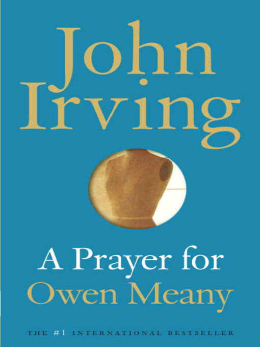 Title details for A Prayer for Owen Meany by John Irving - Available